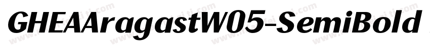 GHEAAragastW05-SemiBold Regular字体转换